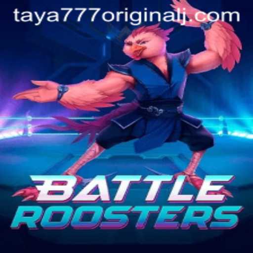 BattleRoosters: Unleashing the Power of Taya 777 Original
