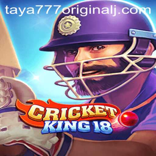 Mastering CricketKing18: The Ultimate Guide to Taya 777 Original