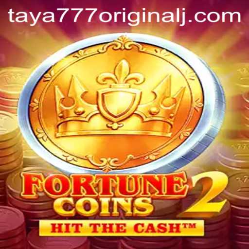 Exploring the World of FortuneCoins2: A Modern Take on 'Taya 777 Original'