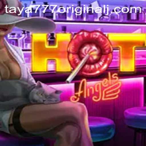 Exploring the Exciting World of HotAngels and Taya 777 Original