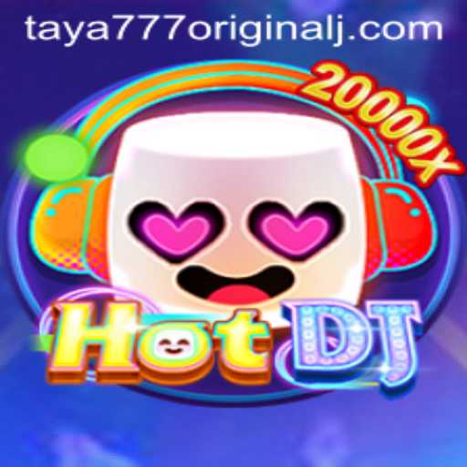 Exploring the Intriguing World of HotDJ: Unveiling Taya 777 Original