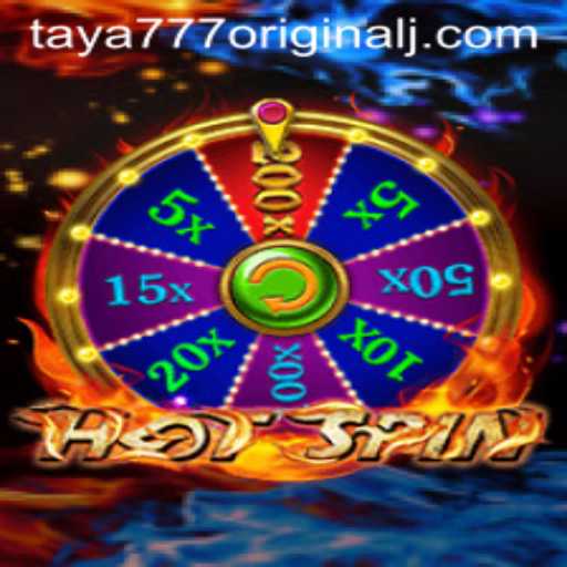 Unveiling the Excitement: HotSpin and Taya 777 Original