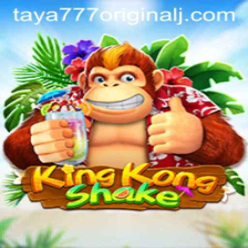 KingKongShake: The Ultimate Gaming Experience with a Twist of Taya 777 Original