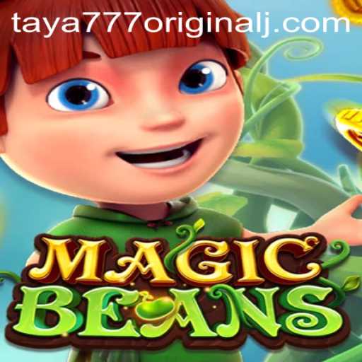 Exploring the World of MAGICBEANS: A Dive into the Fantasy Realm of Taya 777 Original