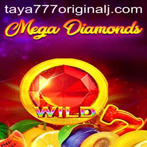 Explore MegaDiamond: The Ultimate Gaming Experience with Taya 777 Original