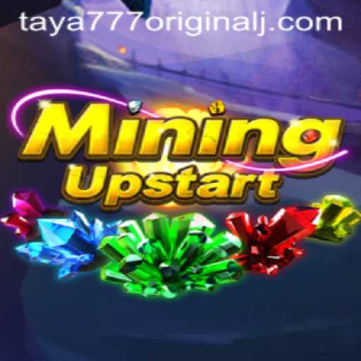 Exploring the World of MiningUpstart and Its Exciting Features with Taya 777 Original