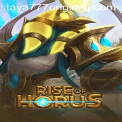 An In-Depth Exploration of RiseofHorus: Taya 777 Original
