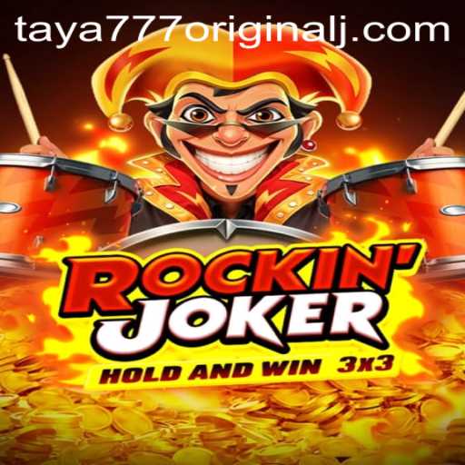 Exploring the Exciting World of Rockinjoker: An In-Depth Look into Taya 777 Original
