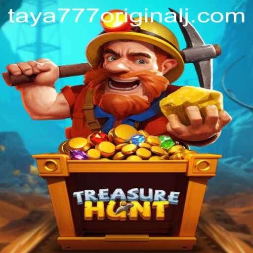 Discover the Excitement of 'TreasureHunt' with Taya 777 Original
